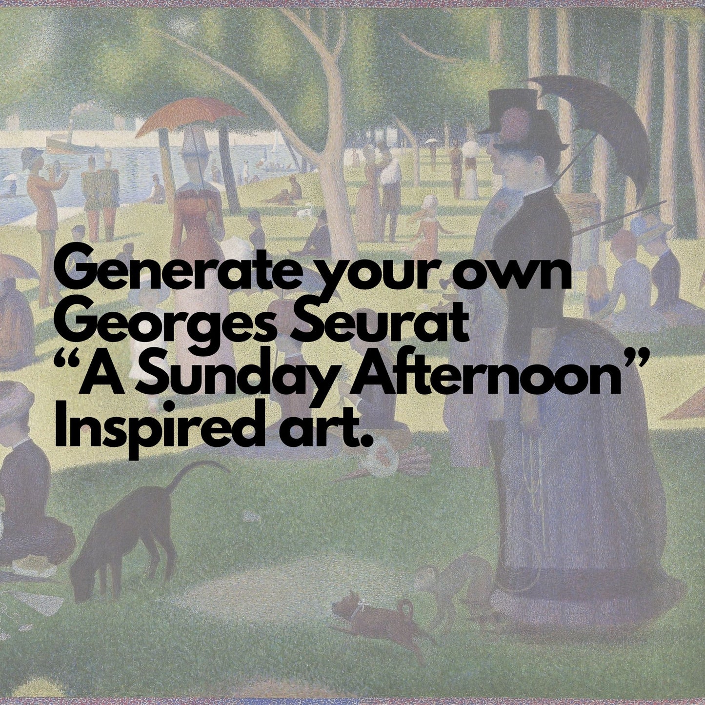 Generate Ai Art Inspired by Georges Seurat A Sunday Afternoon